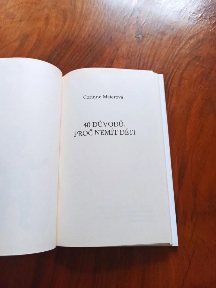 CORINNE MAIER - 40 důvodů, proč nemít děti