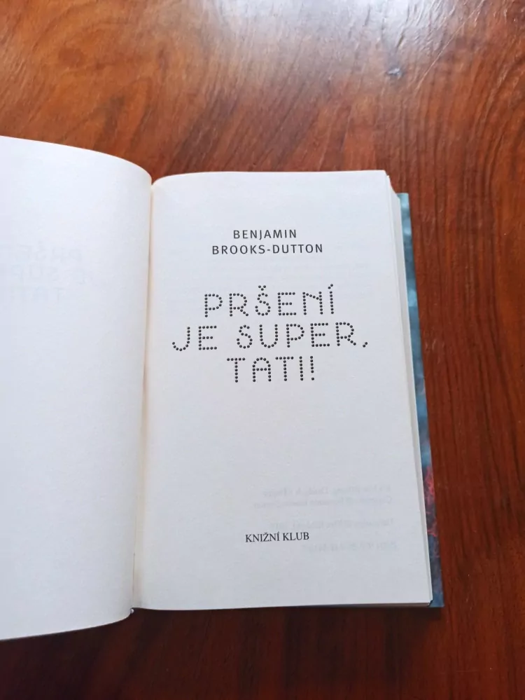 BENJAMIN BROOKS-DUTTON - Pršení je super, tati!