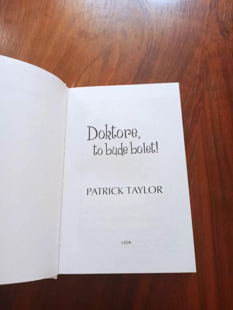 PATRICK TAYLOR - Doktore, to bude bolet!