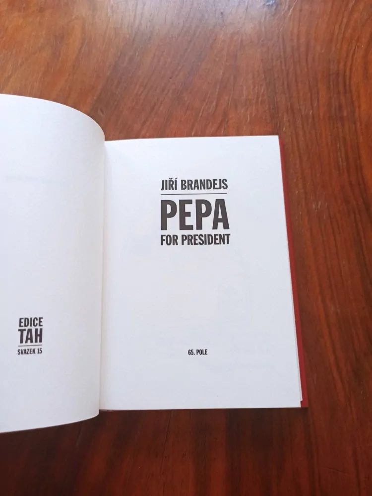 JIŘÍ BRANDEJS - Pepa For President