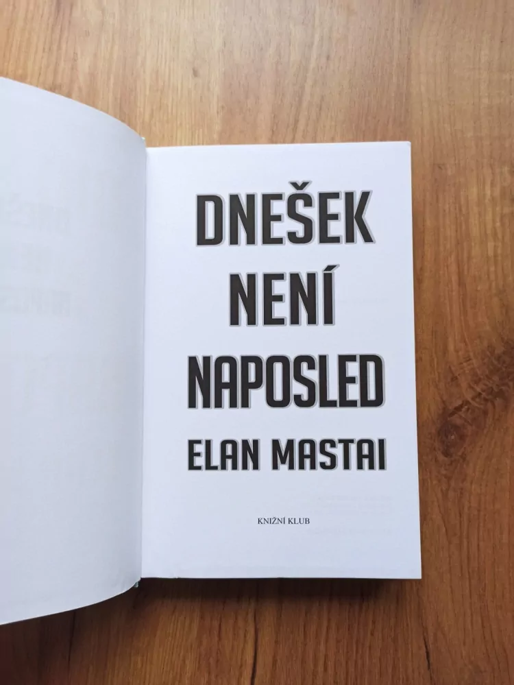 ELAN MASTAI - Dnešek není naposled