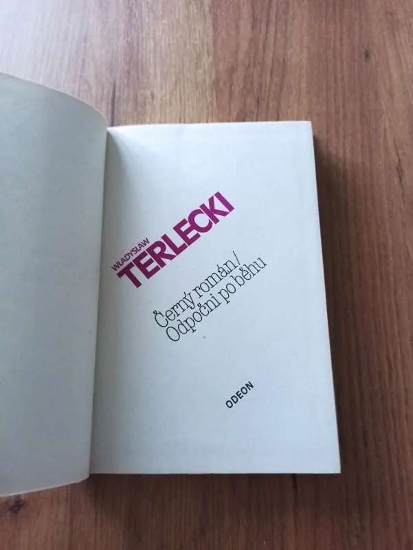 WLADYSLAV TERLECKI - Černý román, Odpočni po běhu