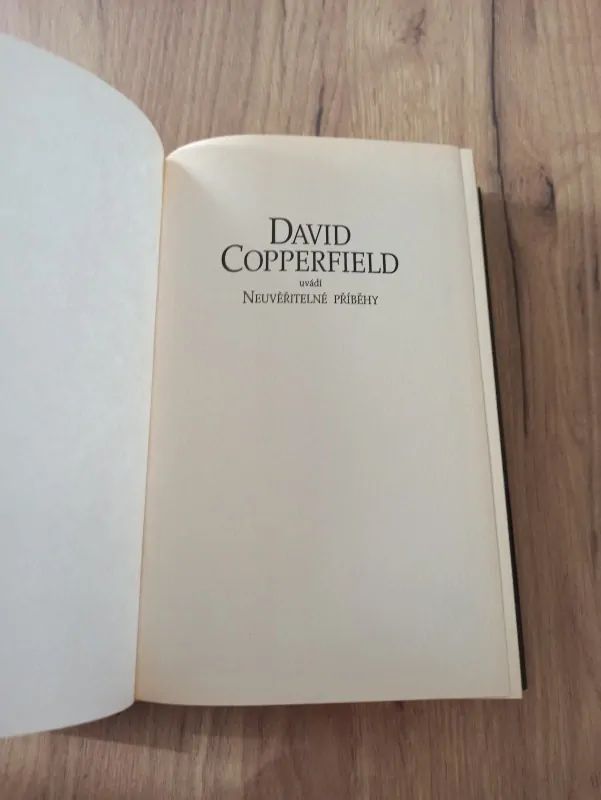 DAVID COPPERFIELD - David Copperfield uvádí N80-7176-376-4, 80-85928-32-9euvěřitelné příběhy
