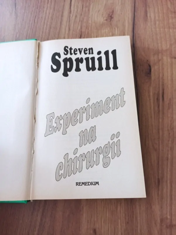 STEVEN SPRUILL - Experiment na chirurgii