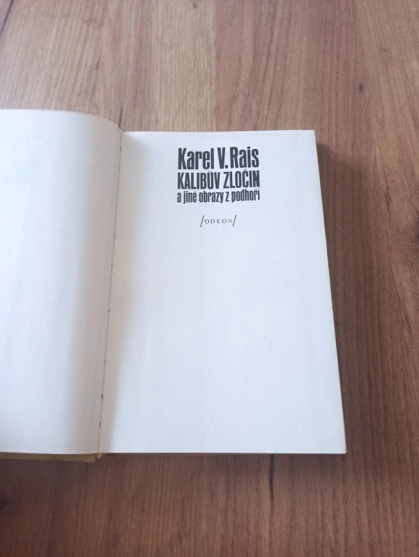 KAREL VÁCLAV RAIS - Kalibův zločin a jiné obrazy z podhoří