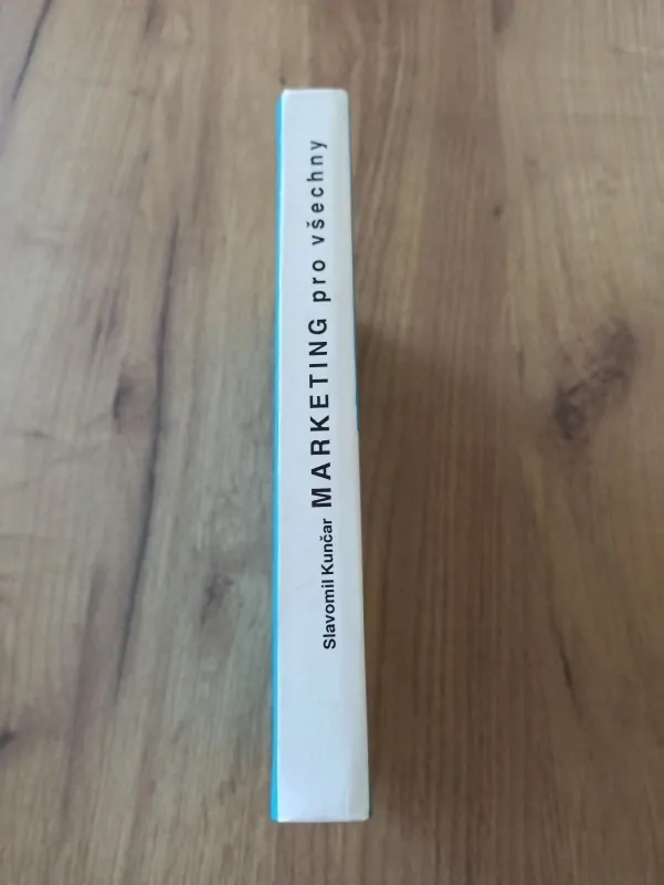 SLAVOMIL KUNČAR - Marketing pro všechny