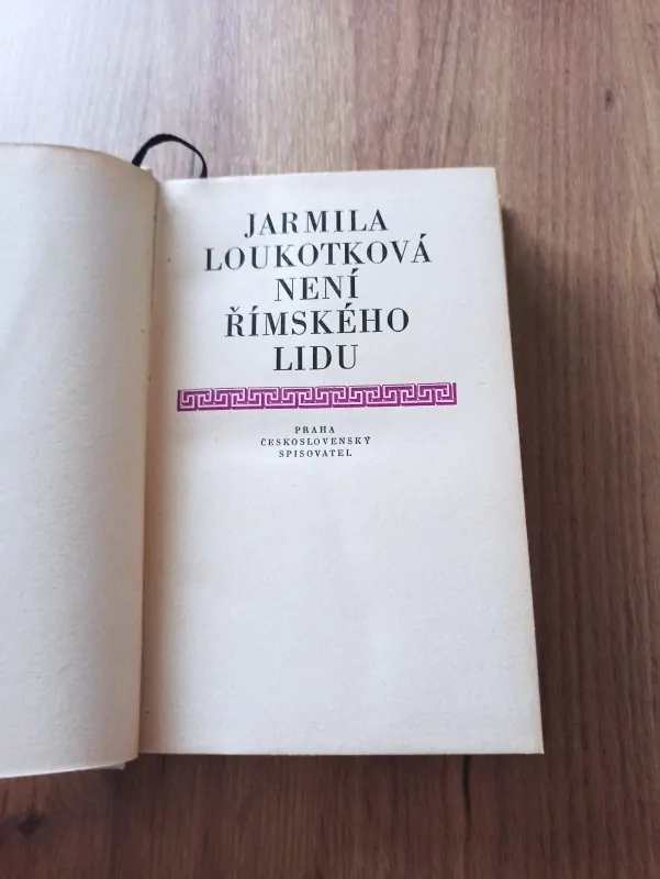 JARMILA LOUKOTKOVÁ - Není římského lidu