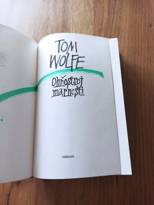 TOM WOLFE - Ohňostroj marnosti