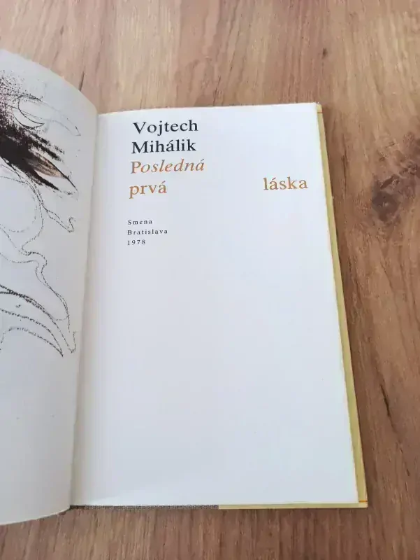 VOJTECH MIHÁLIK - Posledná prvá láska