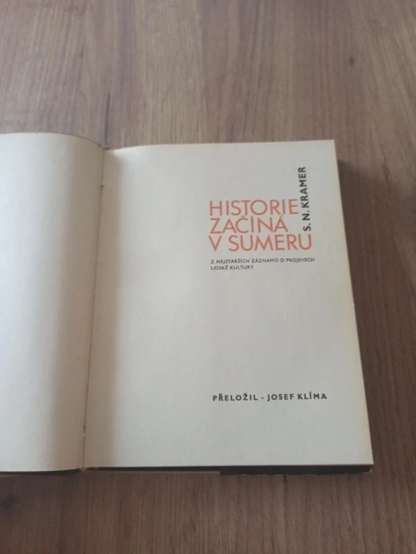 SAMUEL NOAH KRAMER - Historie začíná v Sumeru