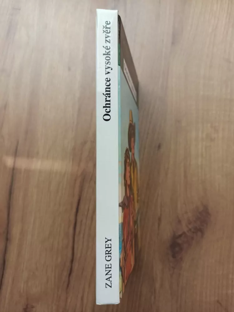 ZANE GREY - Ochránce vysoké zvěře
