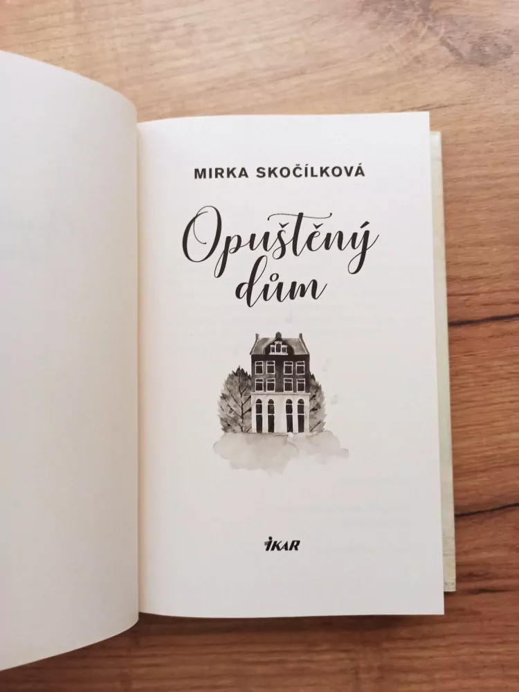 MIRKA SKOČÍLKOVÁ - Opuštěný dům