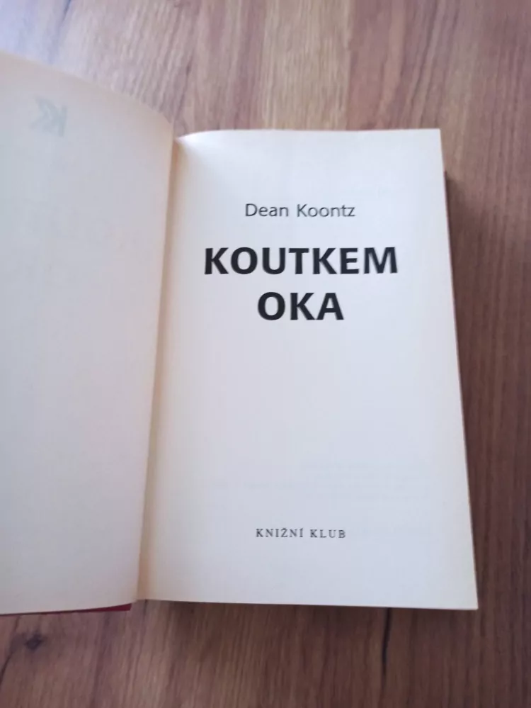 DEAN KOONTZ - Koutkem oka