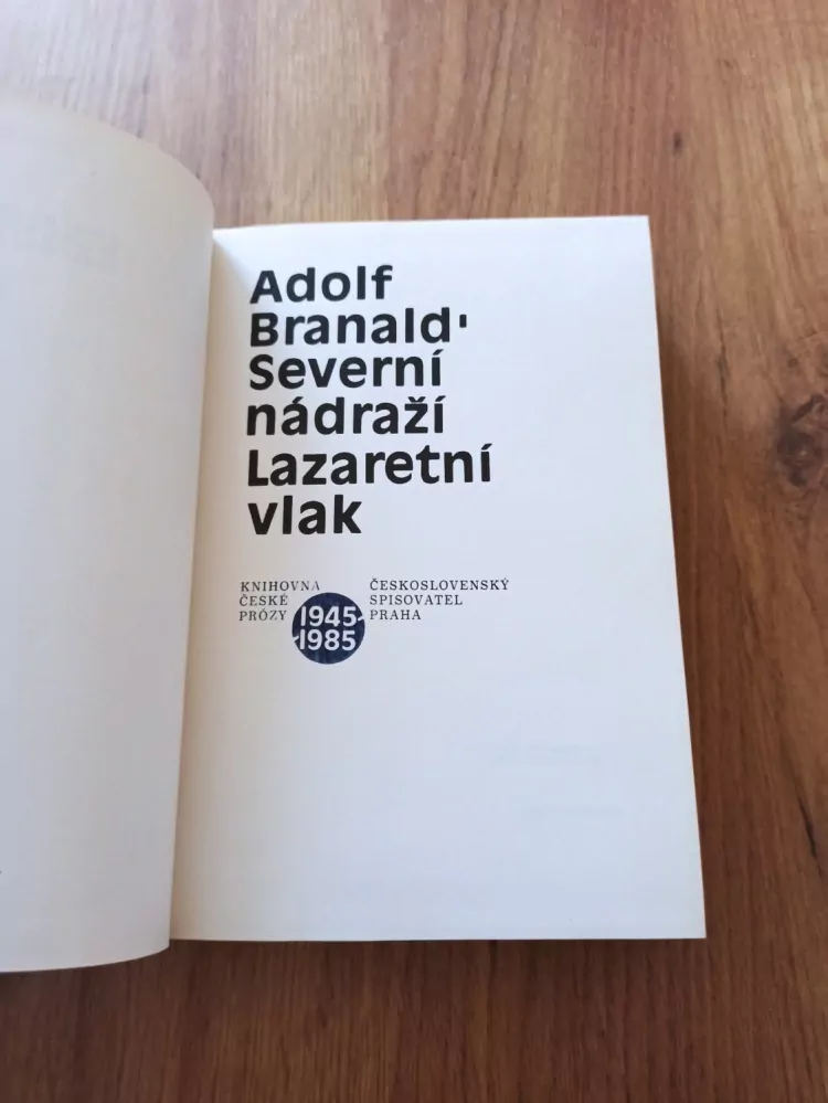 ADOLF BRANALD - Severní nádraží, Lazaretní vlak
