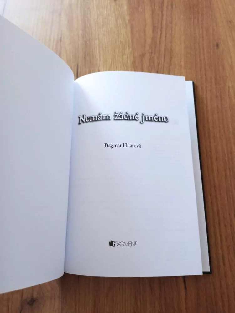 DAGMAR HILAROVÁ - Nemám žádné jméno