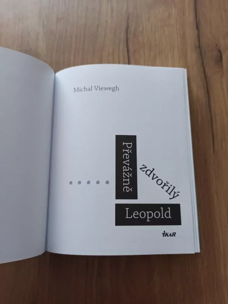MICHAL VIEWEGH - Převážně zdvořilý Leopold
