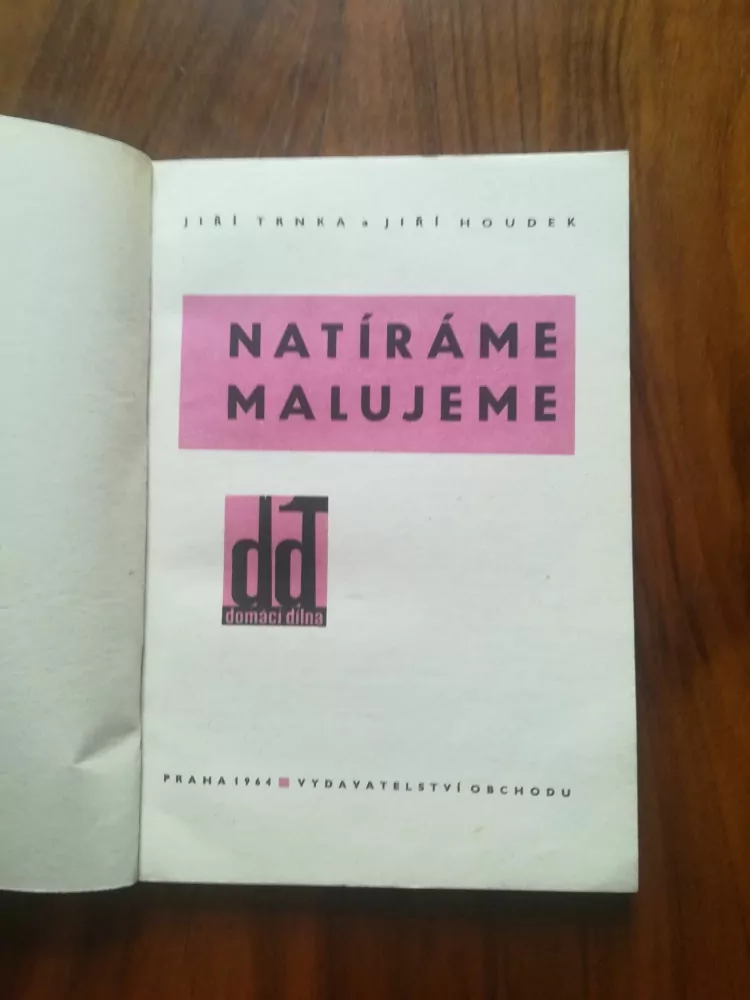 JIŘÍ HOUDEK, JIŘÍ TRNKA - Natíráme, malujeme