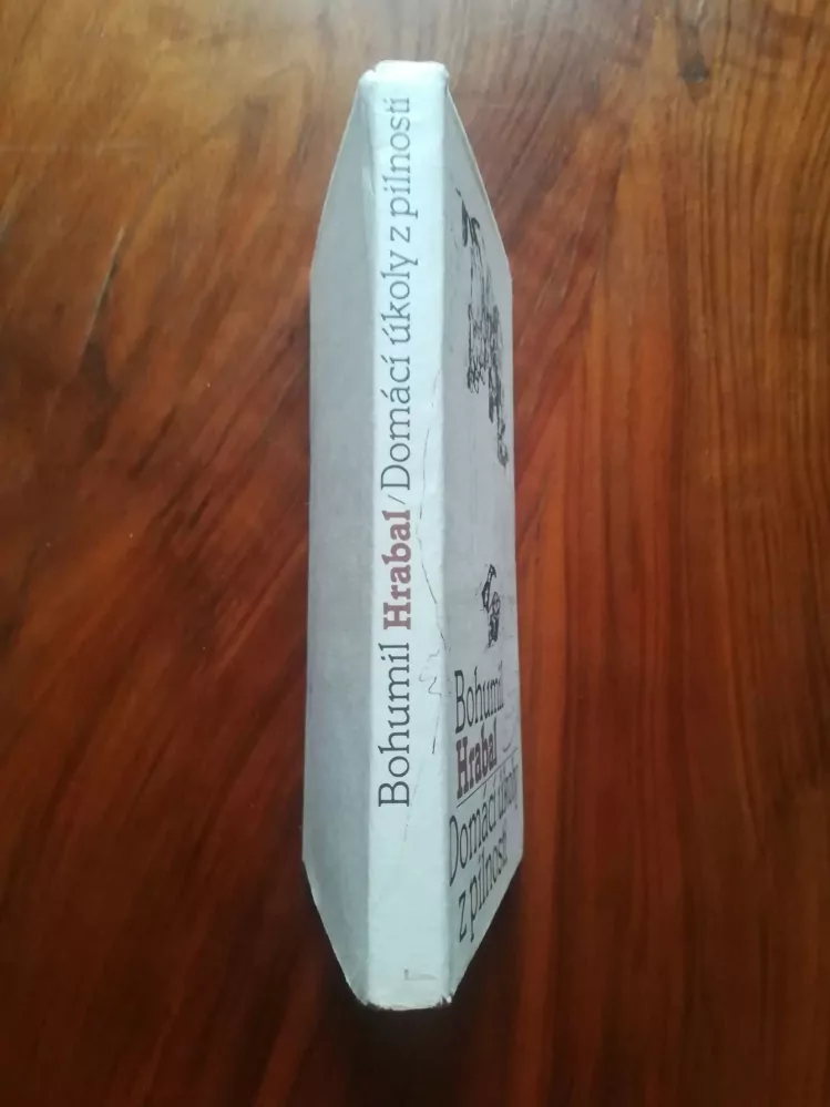 BOHUMIL HRABAL - Domácí úkoly z pilnosti
