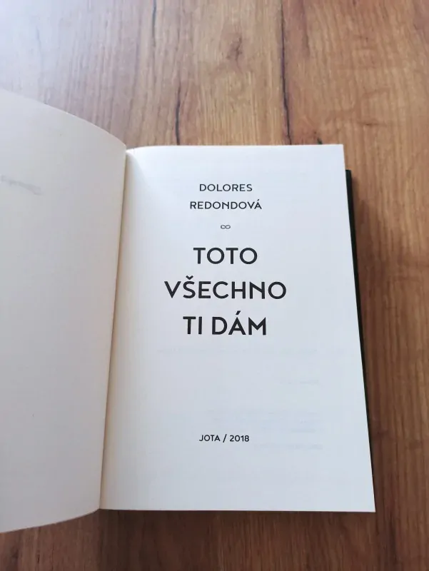 DOLORES REDONDO - Toto všechno ti dám