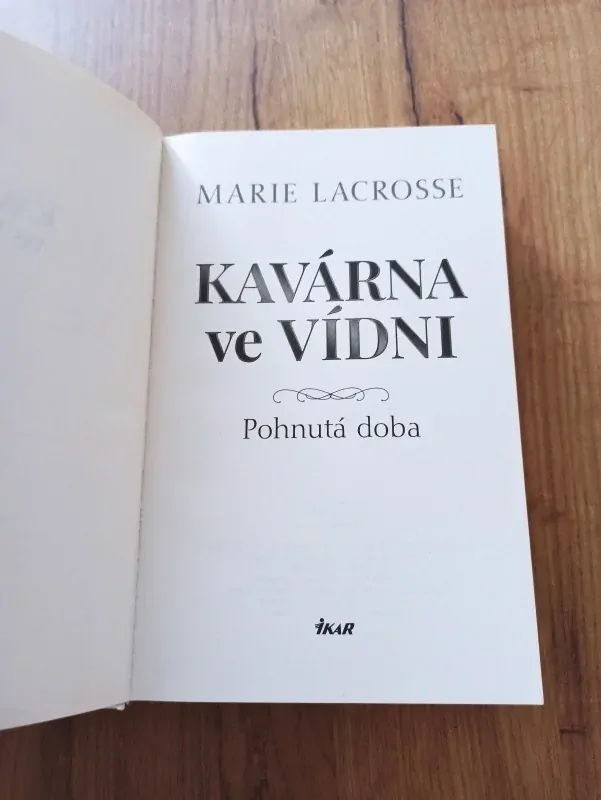 MARIE LACROSSE - Kavárna ve Vídni 1.díl - Pohnutá doba