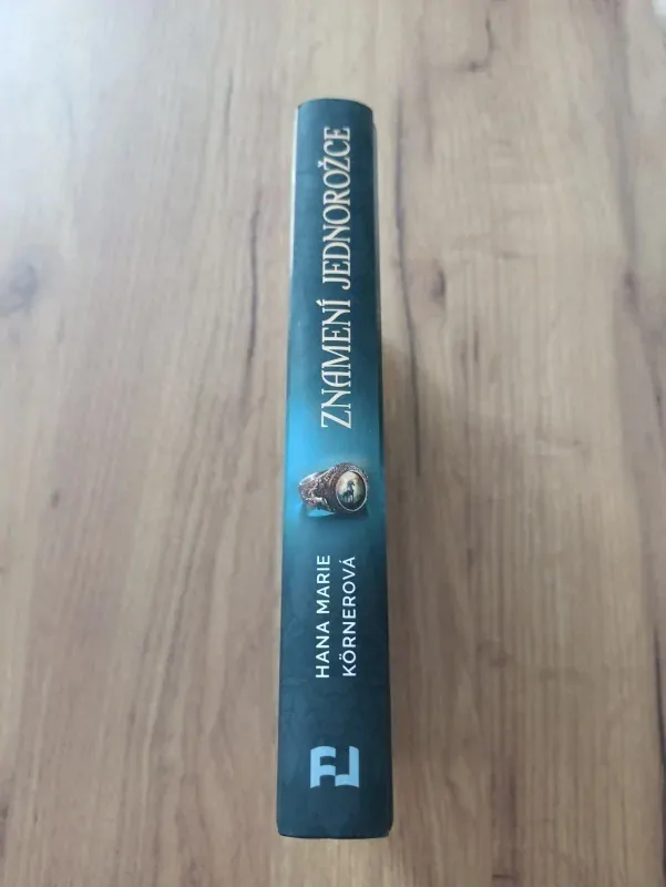 HANA MARIE KÖRNEROVÁ - Znamení 1.díl - Znamení Jednorožce