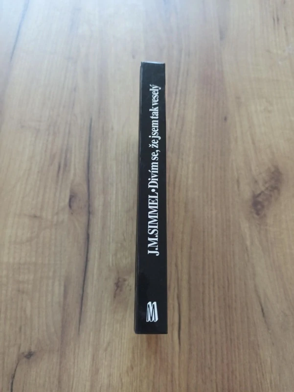 JOHANNES MARIO SIMMEL - Divím se, že jsem tak veselý