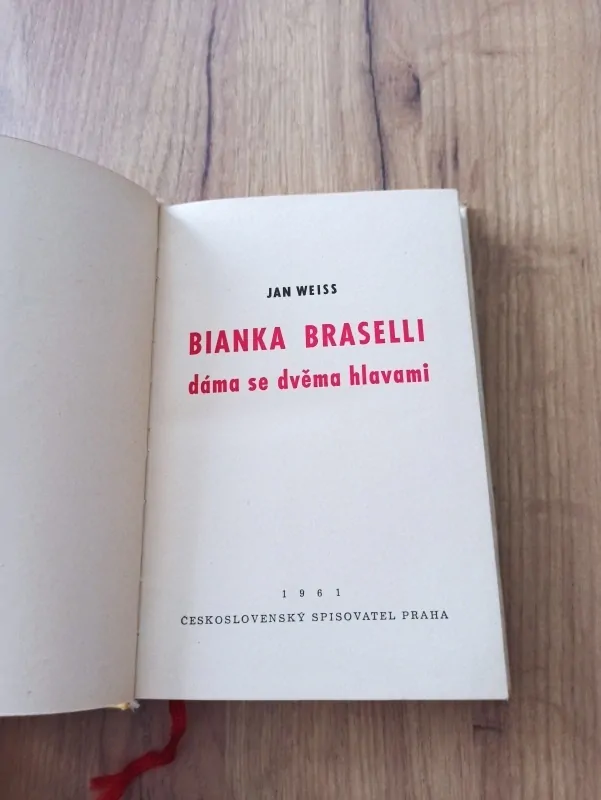 JAN WEISS - Bianka Braselli, dáma se dvěma hlavami