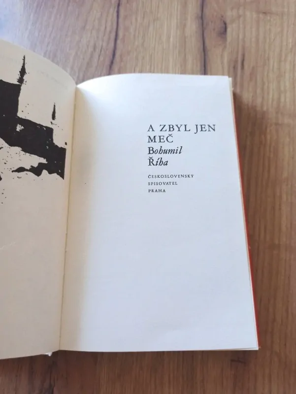 BOHUMIL ŘÍHA - A zbyl jen meč