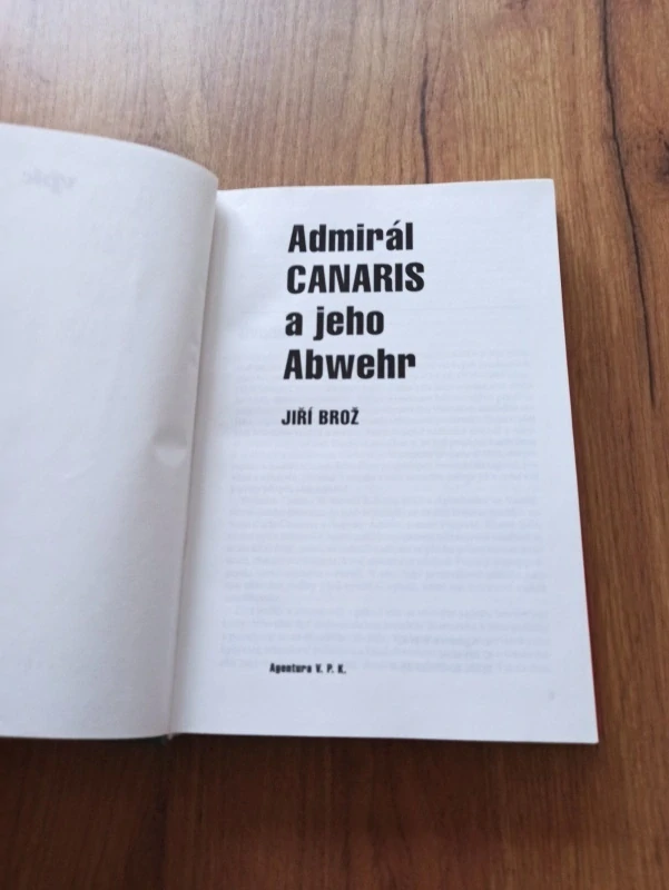 JIŘÍ BROŽ - Admirál Canaris a jeho Abwehr