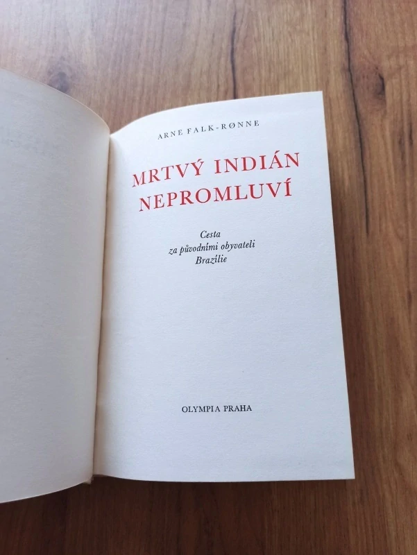 ARNE FALK RONNE - Mrtvý indián nepromluví