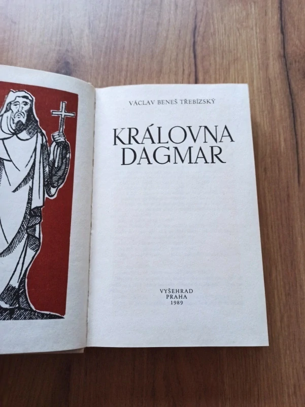 VÁCLAV BENEŠ TŘEBÍZSKÝ - Královna Dagmar