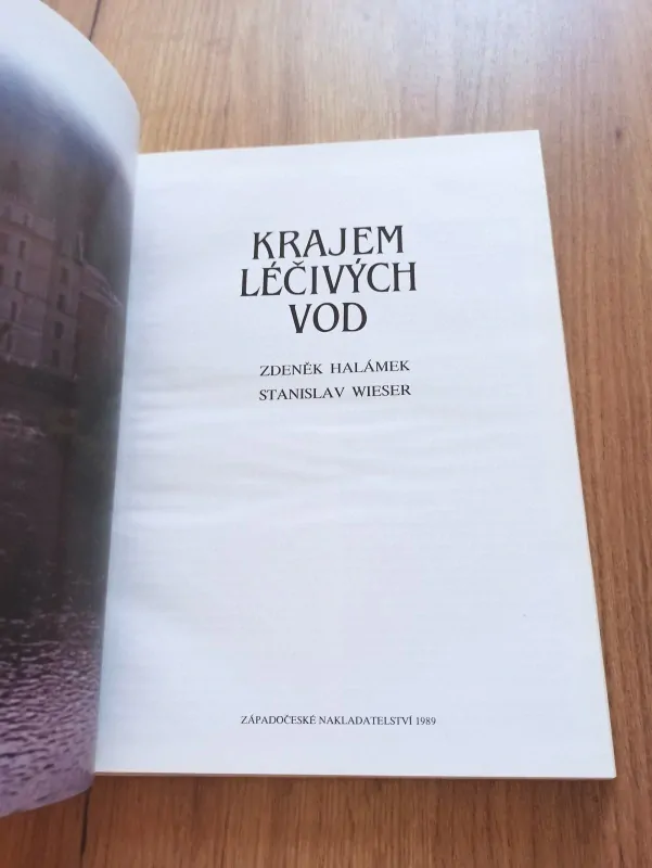 ZDENĚK HALÁMEK, STANISLAV WIESER - Krajem léčivých vod