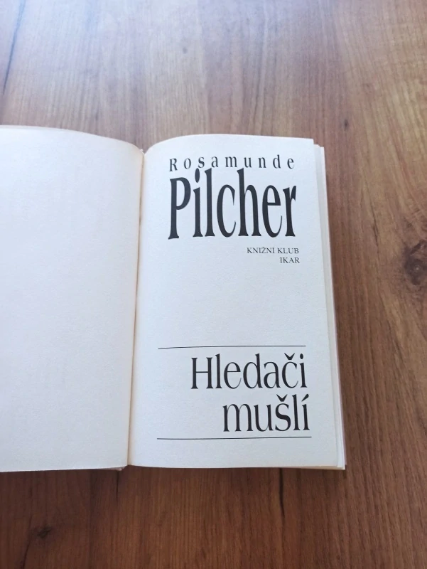 ROSAMUNDE PILCHER - Hledači mušlí