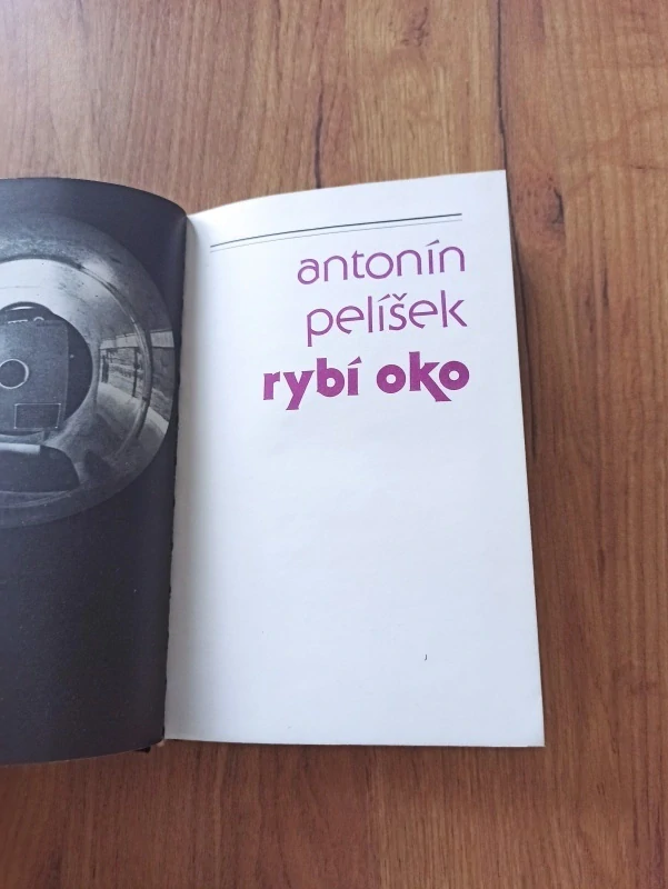 ANTONÍN PELÍŠEK - Rybí oko