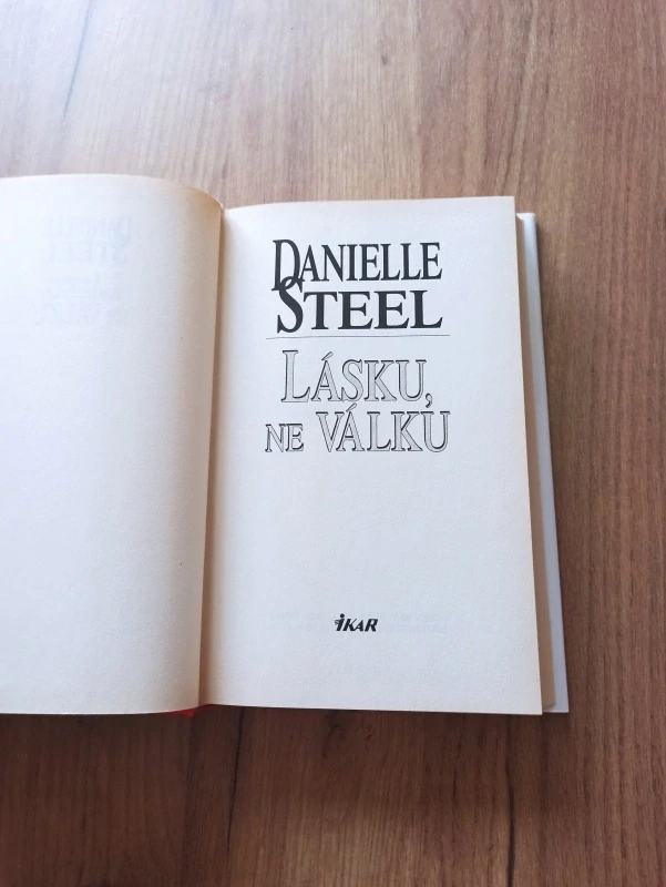 DANIELLE STEEL - Lásku, ne válku
