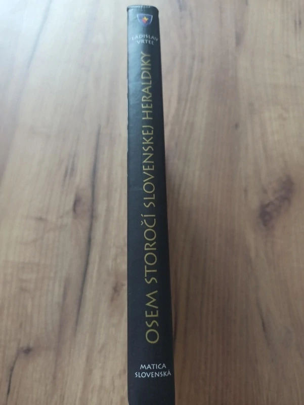 LADISLAV VRTEĽ - Osem storočí slovenskej heraldiky