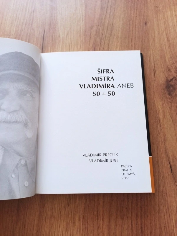 VLADIMÍR PRECLÍK, VLADIMÍR JUST - Šifra mistra Vladimíra, aneb, 50+50