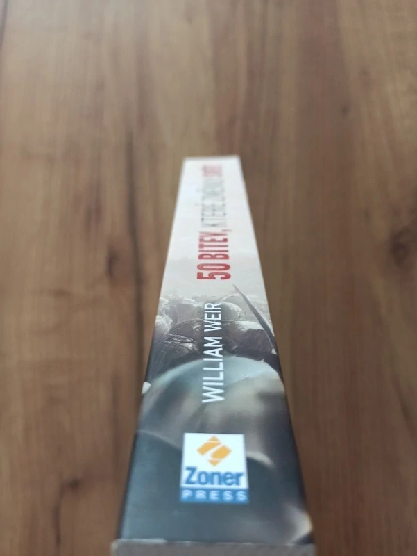 WILLIAM WEIR - 50 bitev, které změnily svět - Od bitvy u Marathónu po ofenzívu Tet