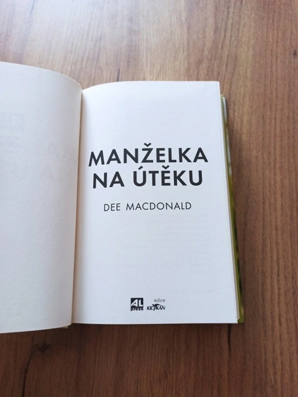 DEE MAcDONALD - Manželka na útěku