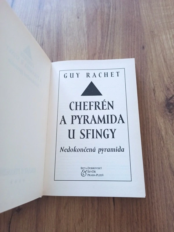 GUY RACHET - Chefrén a pyramida u Sfingy