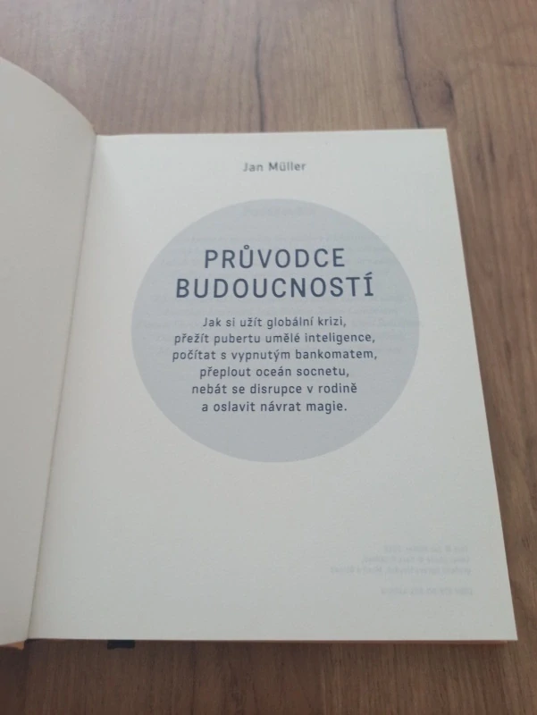 JAN MÜLLER - Průvodce budoucností aneb Jak si užít globální krizi