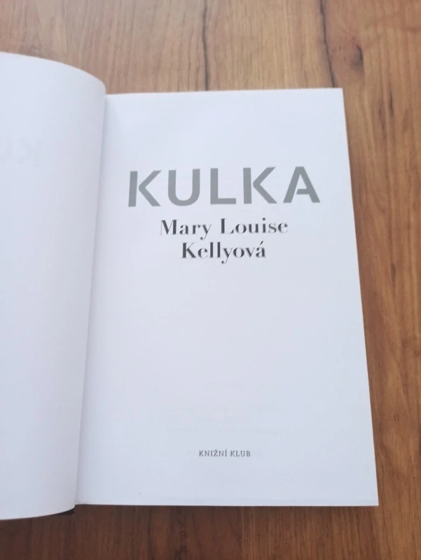 MARY LOUISE KELLY - Kulka