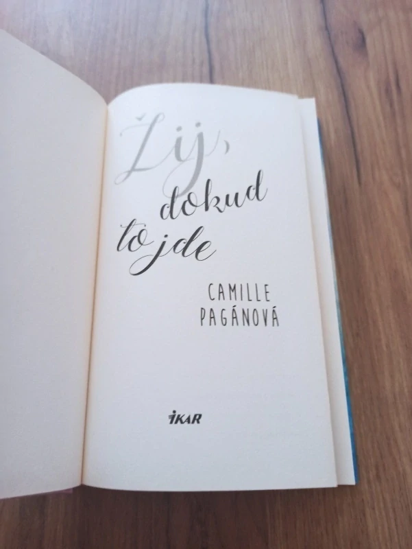 CAMILLE PAGÁN - Žij, dokud to jde