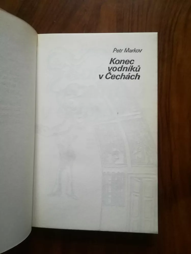 PETR MARKOV - Konec vodníků v Čechách