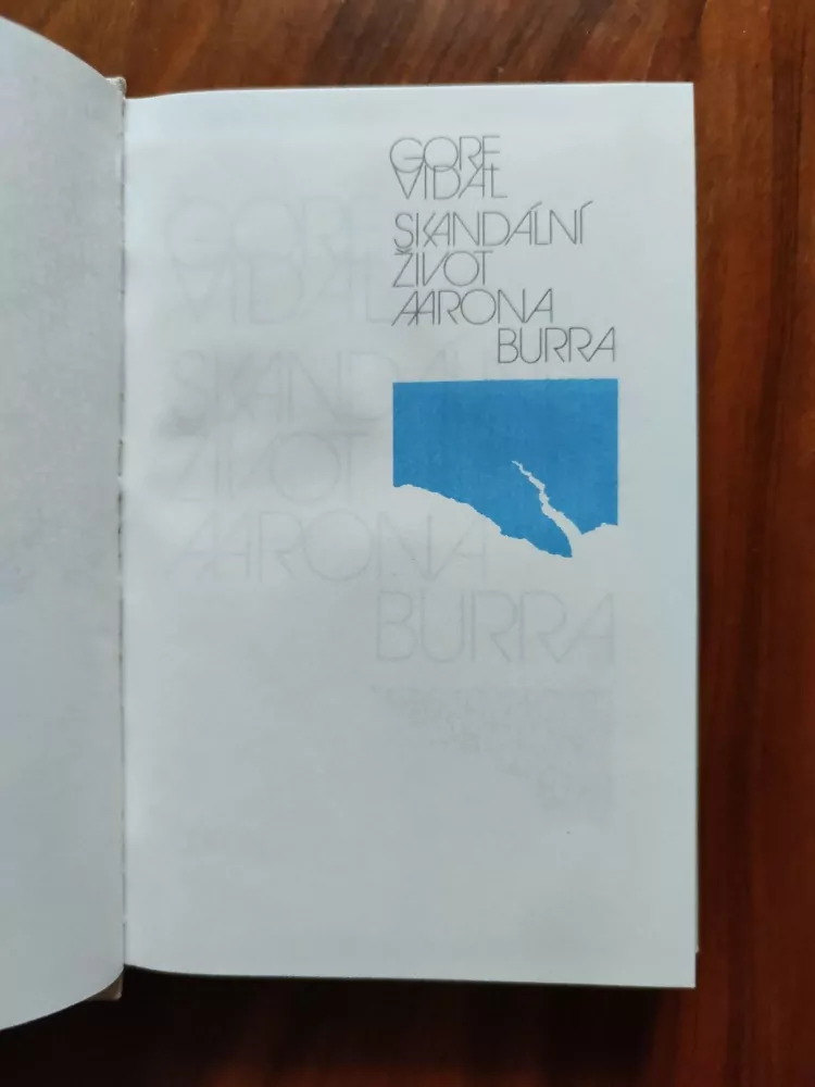 GORE VIDAL - Skandální život Aarona Burra