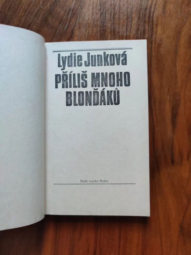 Lydie Junková - Příliš mnoho blonďáků