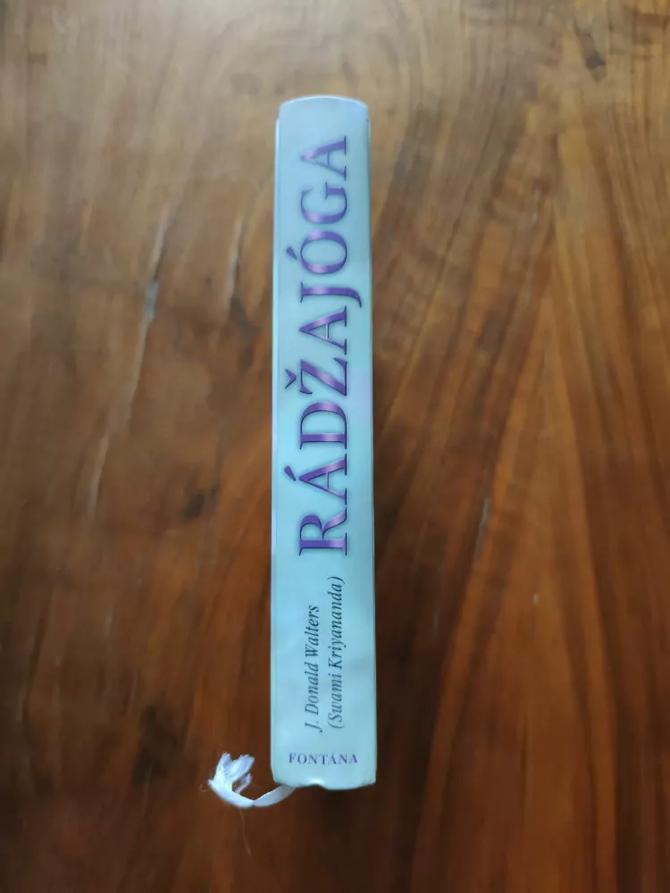 J. DONALD WALTERS, SWAMI KRIYANANDA - Rádžajóga