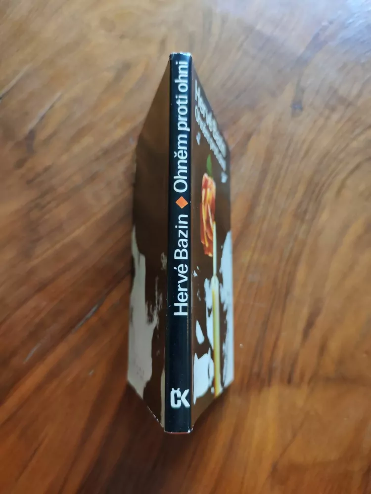 HERVÉ BAZIN - Ohněm proti ohni