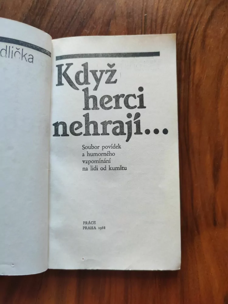 ANTONÍN JEDLIČKA - Když herci nehrají