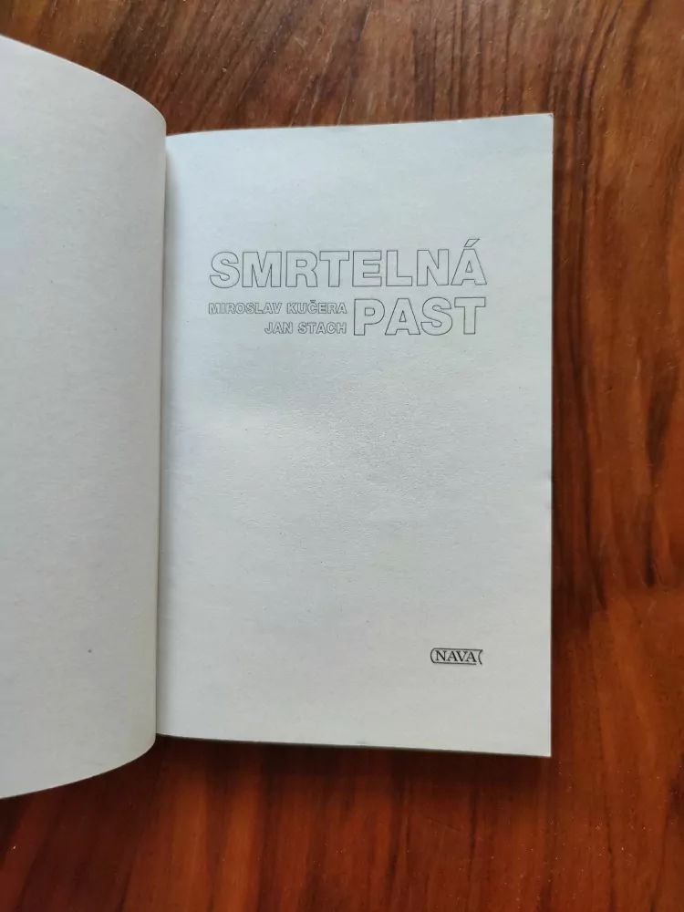 MIROSLAV KUČERA, JAN STACH - Smrtelná past